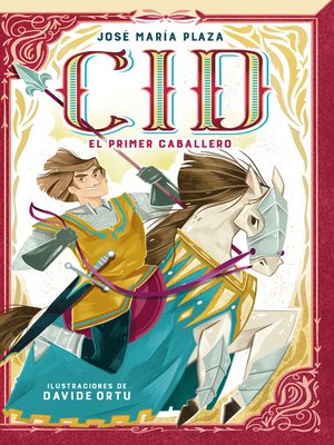 cover image of Cid. El primer caballero (Colección Alfaguara Clásicos)